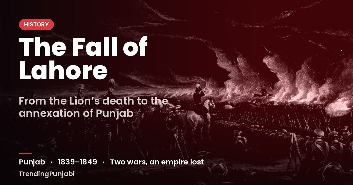 The Fall of the Sikh Empire: Knives at Lahore, Two Anglo-Sikh Wars and the Boy Who Signed Punjab Away