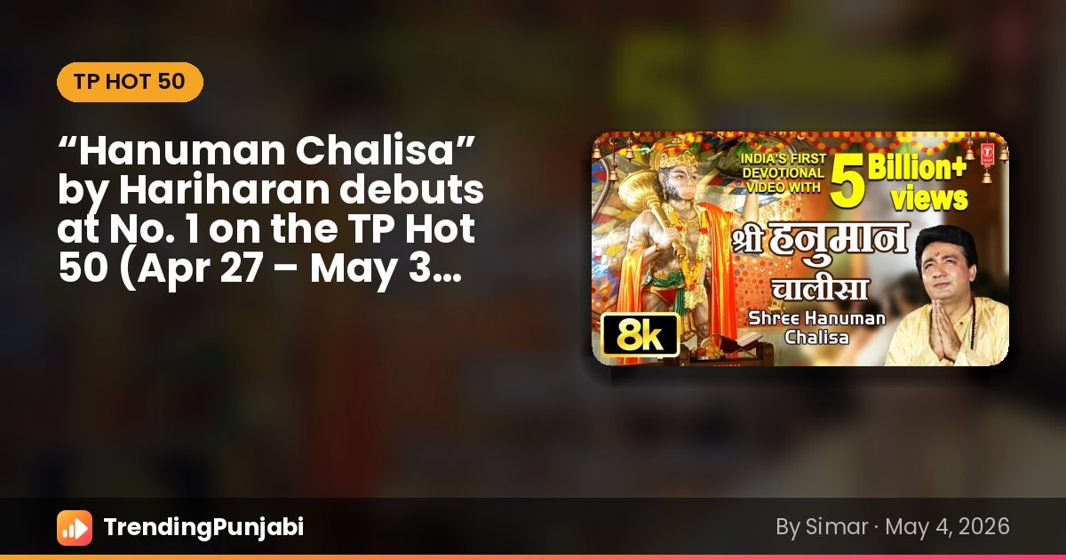 “Hanuman Chalisa” by Hariharan, No. 1 on the TP Hot 50