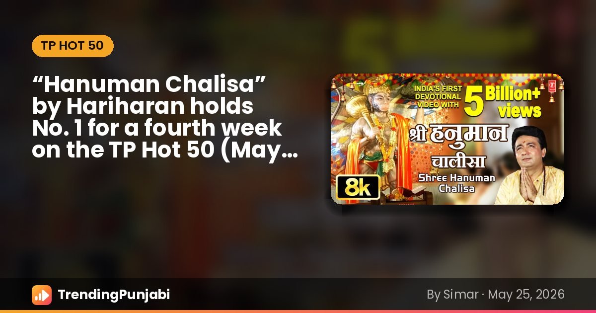 “Hanuman Chalisa” by Hariharan, No. 1 on the TP Hot 50