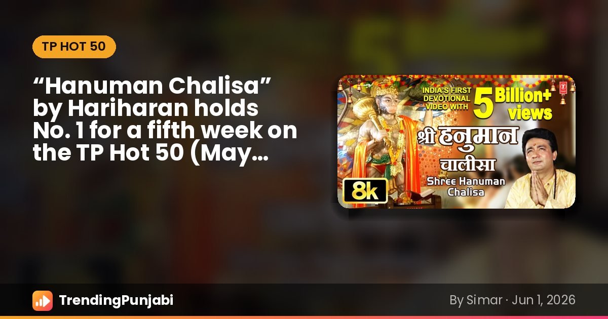 “Hanuman Chalisa” by Hariharan, No. 1 on the TP Hot 50