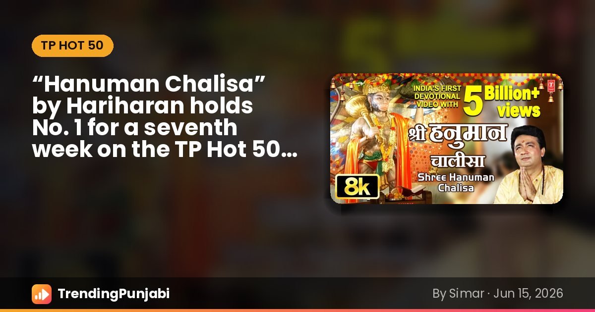 “Hanuman Chalisa” by Hariharan, No. 1 on the TP Hot 50