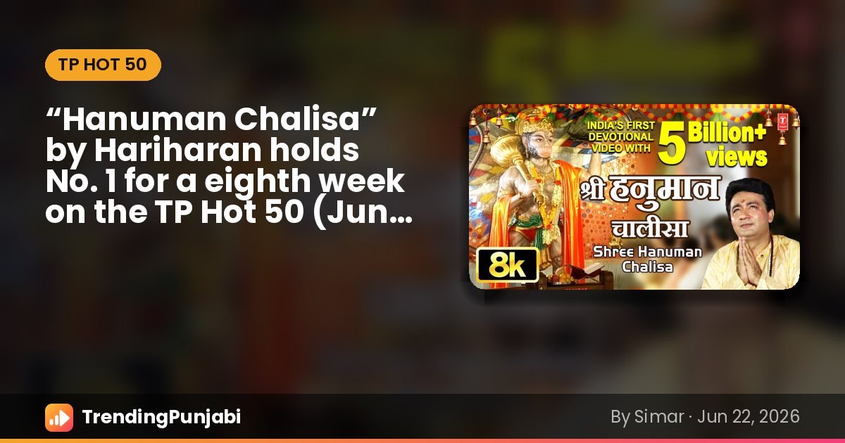 “Hanuman Chalisa” by Hariharan, No. 1 on the TP Hot 50