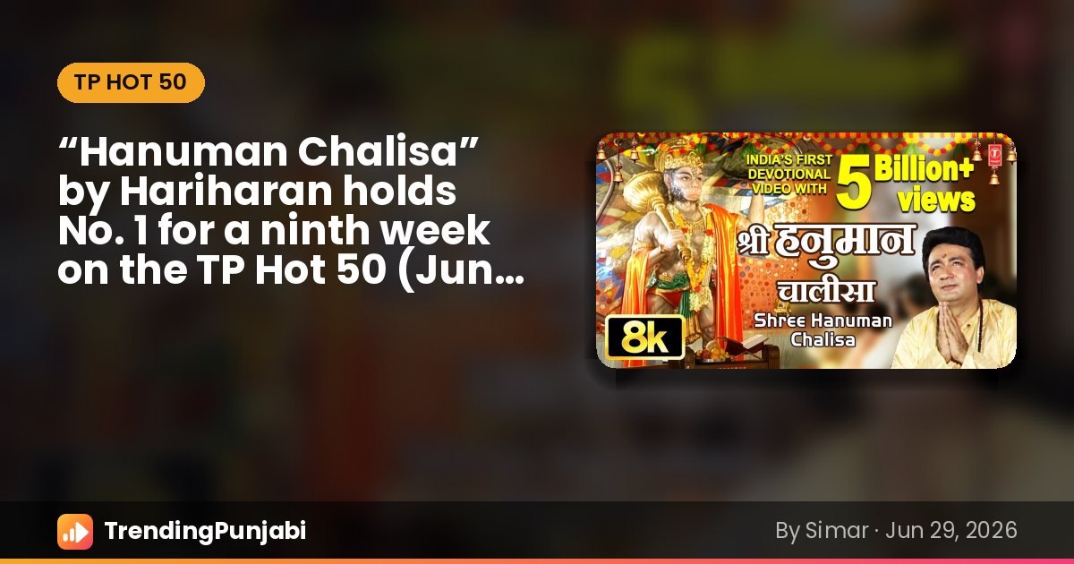 “Hanuman Chalisa” by Hariharan, No. 1 on the TP Hot 50