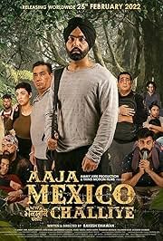 Aaja Mexico Challiye (2022) Punjabi Movie Poster