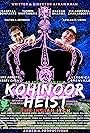 Kohinoor Heist