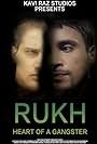 Rukh-Heart of a Gangster
